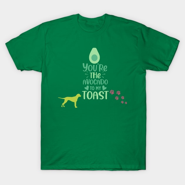 YOU ARE THE AVOCADO TO MY TOAST T SHIRT T-Shirt by gorgeous wall art
